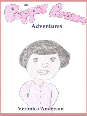 cover image of The Pepper Brown Adventures